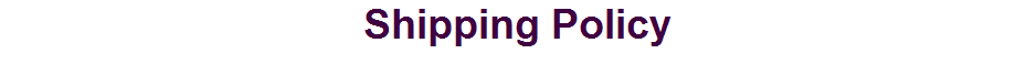Shipping Policy