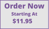 Order Now Starting At $11.95